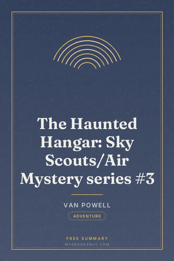 Cover of The Haunted Hangar: Sky Scouts/Air Mystery series #3
