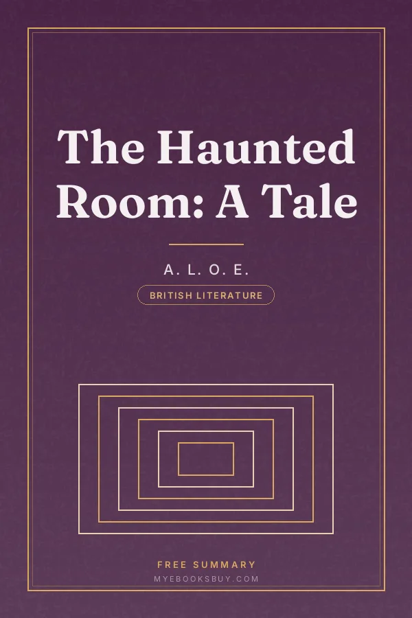 Cover of The Haunted Room: A Tale