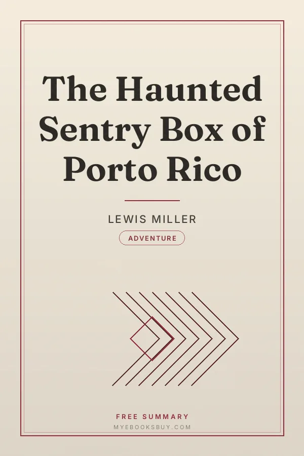 Cover of The Haunted Sentry Box of Porto Rico