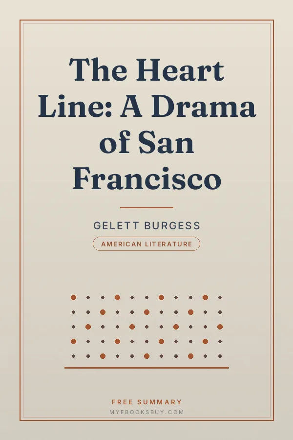 Cover of The Heart Line: A Drama of San Francisco
