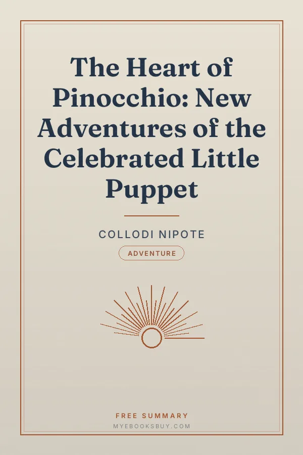Cover of The Heart of Pinocchio: New Adventures of the Celebrated Little Puppet