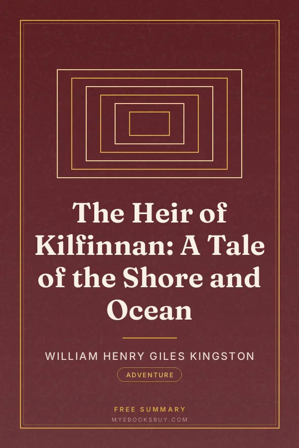Cover of The Heir of Kilfinnan: A Tale of the Shore and Ocean