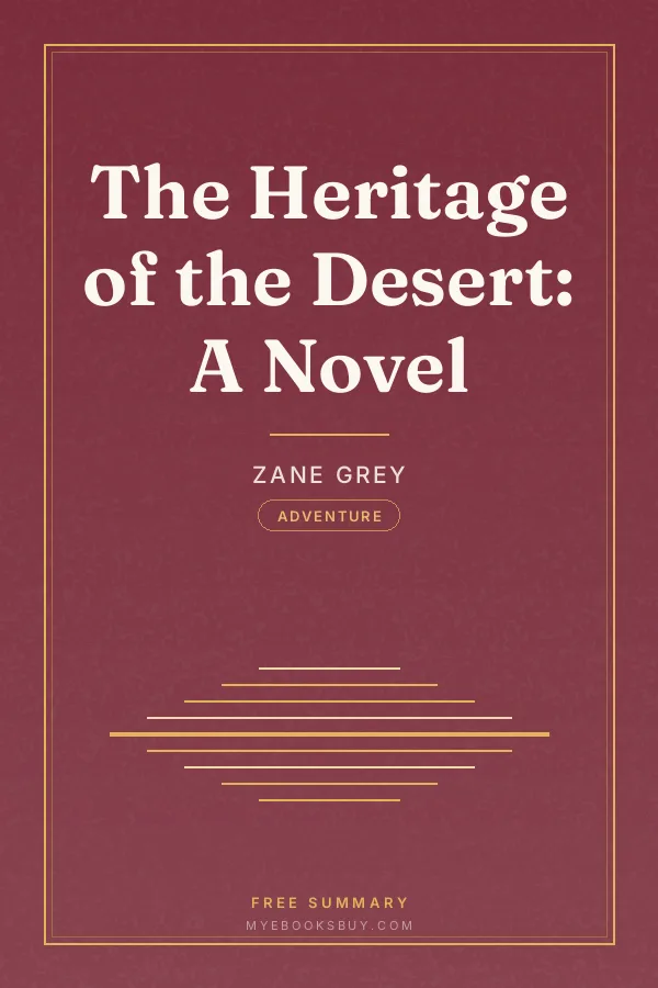 Cover of The Heritage of the Desert: A Novel