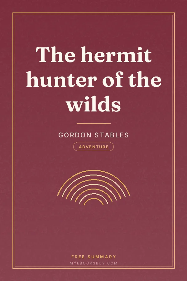 Cover of The hermit hunter of the wilds
