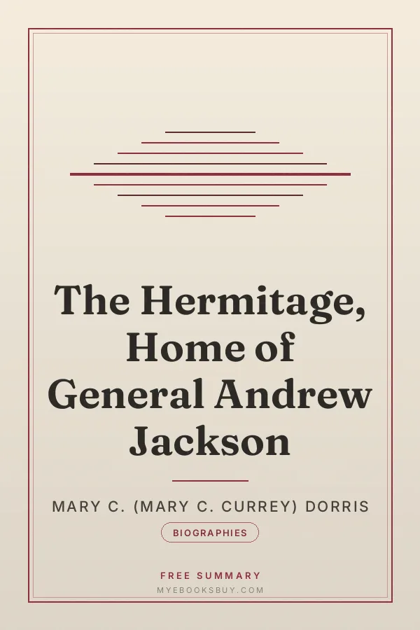Cover of The Hermitage, Home of General Andrew Jackson