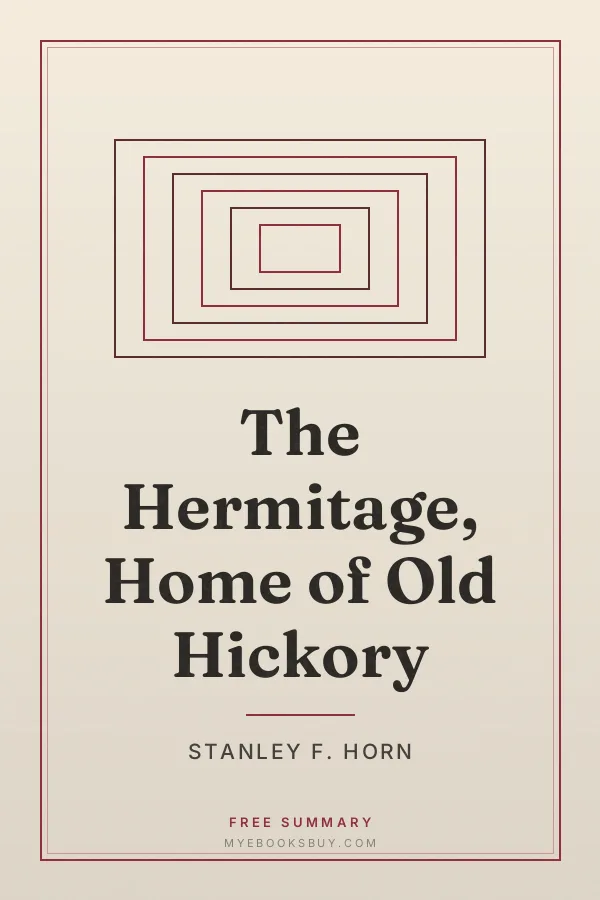 Cover of The Hermitage, Home of Old Hickory