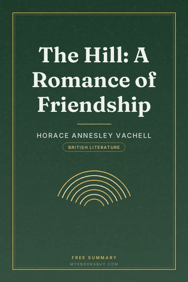 Cover of The Hill: A Romance of Friendship