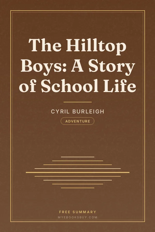 Cover of The Hilltop Boys: A Story of School Life