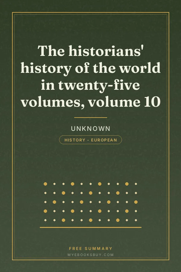 Cover of The historians' history of the world in twenty-five volumes, volume 10