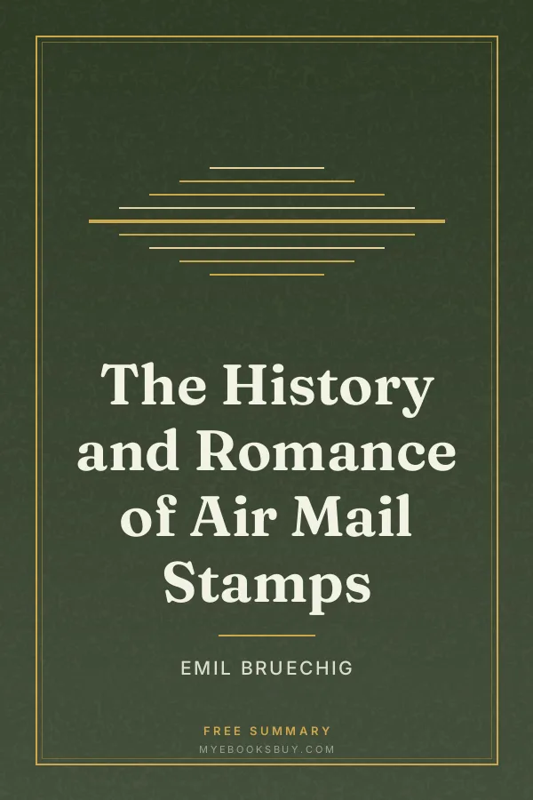 Cover of The History and Romance of Air Mail Stamps