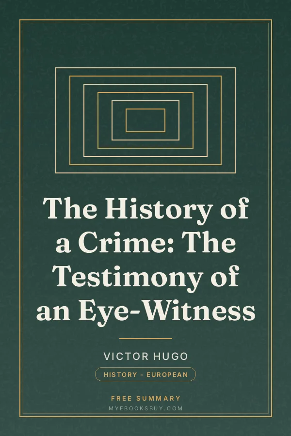 Cover of The History of a Crime: The Testimony of an Eye-Witness