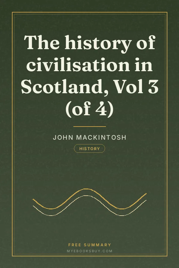 Cover of The history of civilisation in Scotland, Vol 3 (of 4)