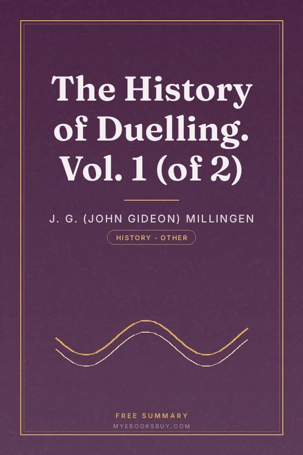 Cover of The History of Duelling. Vol. 1 (of 2)