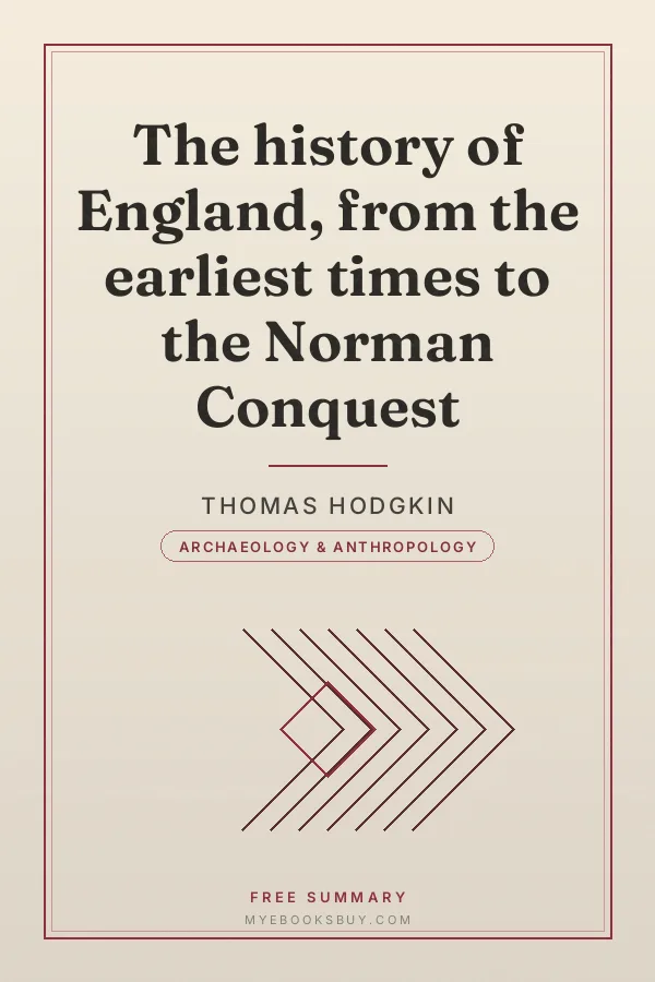 Cover of The history of England, from the earliest times to the Norman Conquest