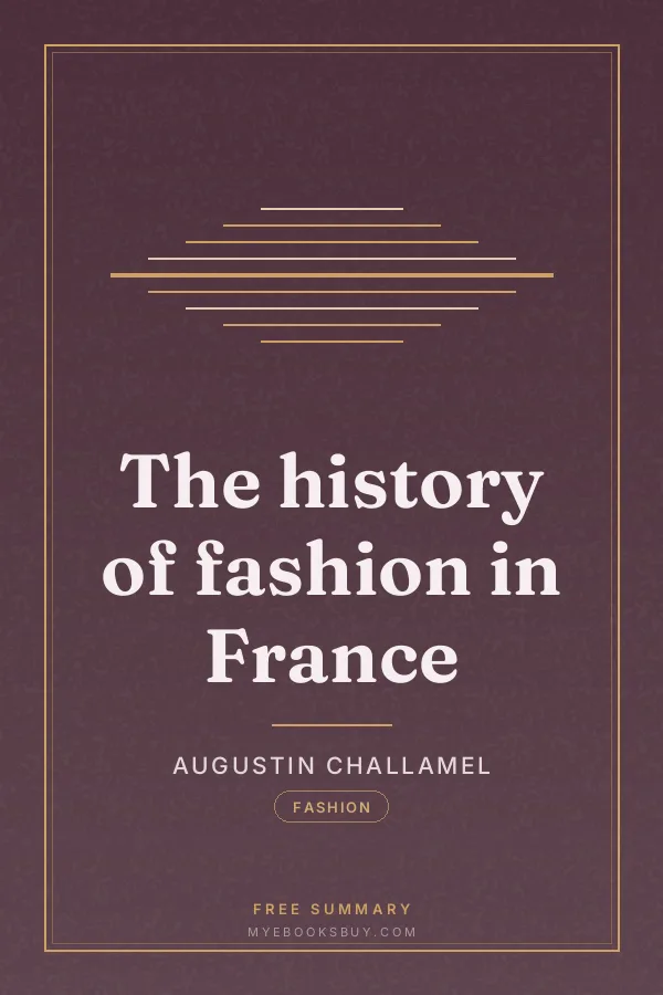Cover of The history of fashion in France