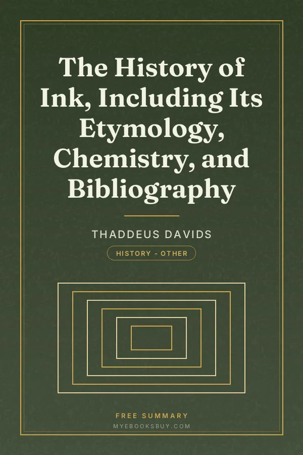Cover of The History of Ink, Including Its Etymology, Chemistry, and Bibliography