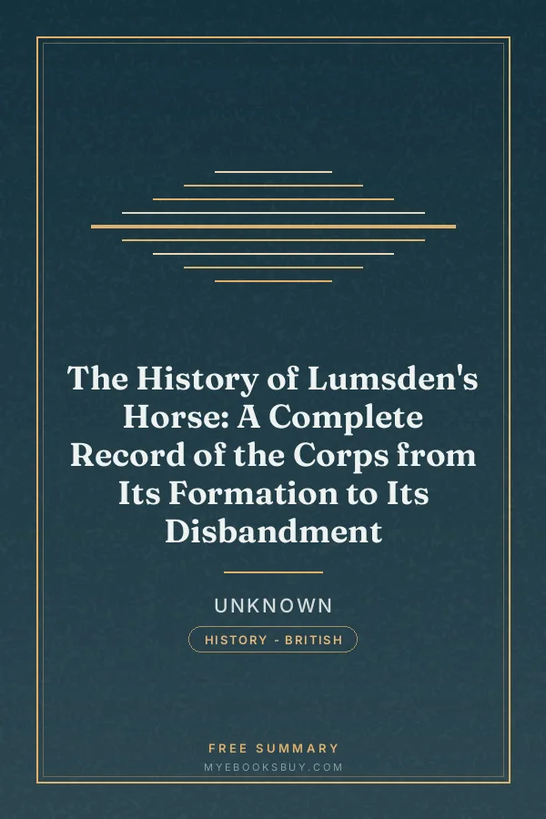 Cover of The History of Lumsden's Horse: A Complete Record of the Corps from Its Formation to Its Disbandment