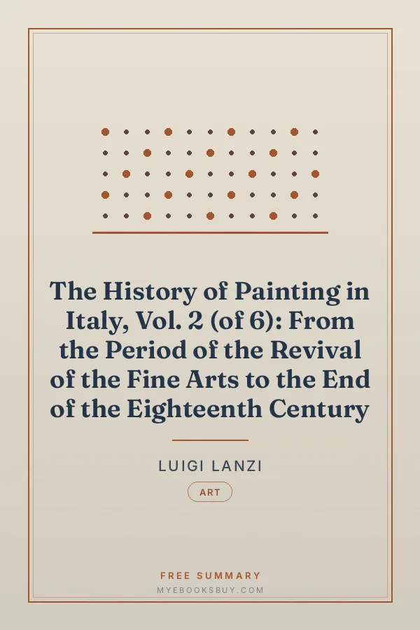 Cover of The History of Painting in Italy, Vol. 2 (of 6): From the Period of the Revival of the Fine Arts to the End of the Eighteenth Century