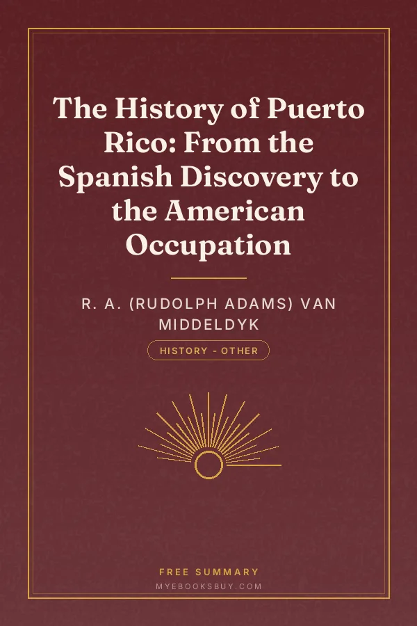 Cover of The History of Puerto Rico: From the Spanish Discovery to the American Occupation