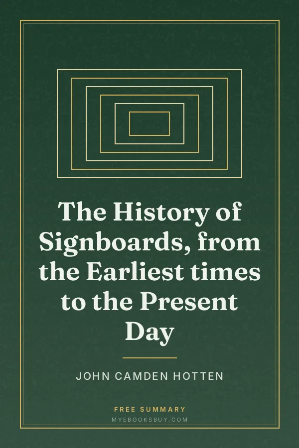 Cover of The History of Signboards, from the Earliest times to the Present Day