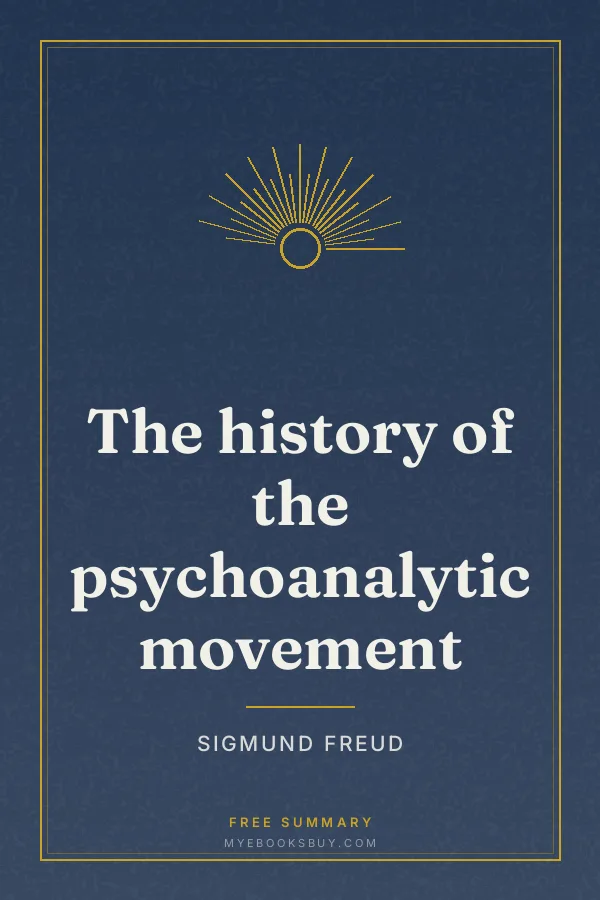 Cover of The history of the psychoanalytic movement