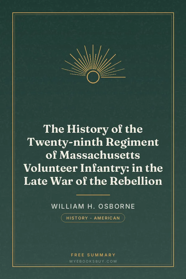 Cover of The History of the Twenty-ninth Regiment of Massachusetts Volunteer Infantry: in the Late War of the Rebellion