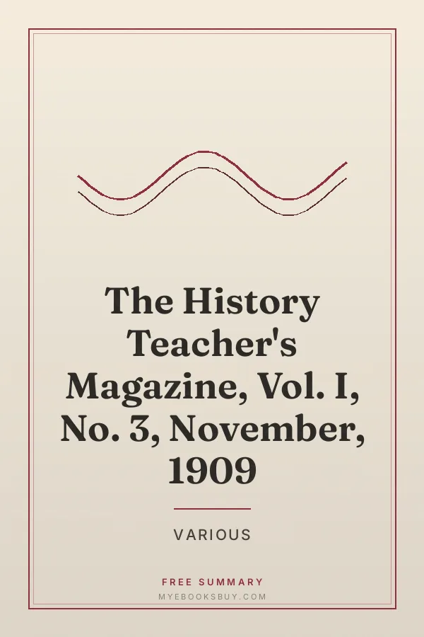 Cover of The History Teacher's Magazine, Vol. I, No. 3, November, 1909