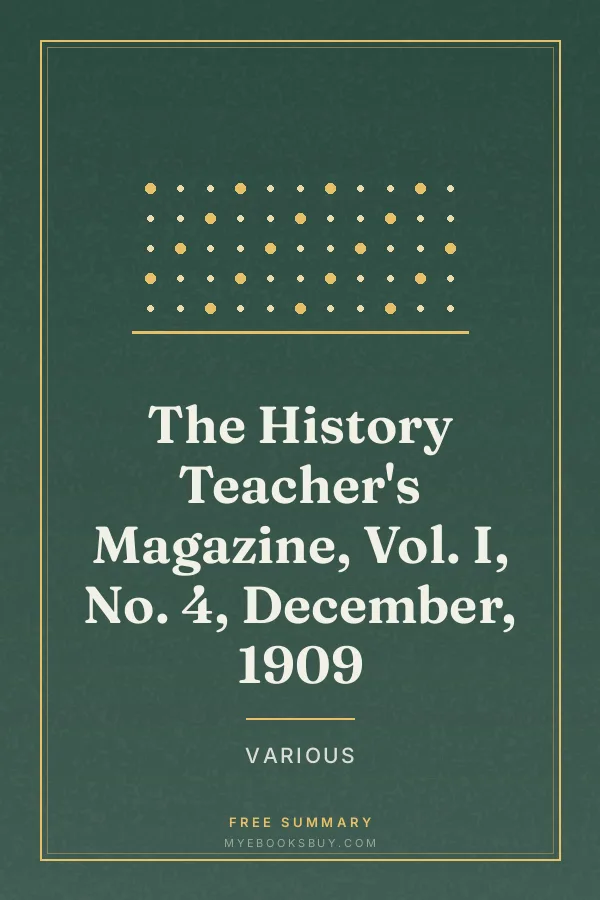 Cover of The History Teacher's Magazine, Vol. I, No. 4, December, 1909