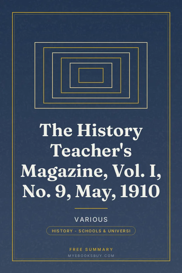 Cover of The History Teacher's Magazine, Vol. I, No. 9, May, 1910