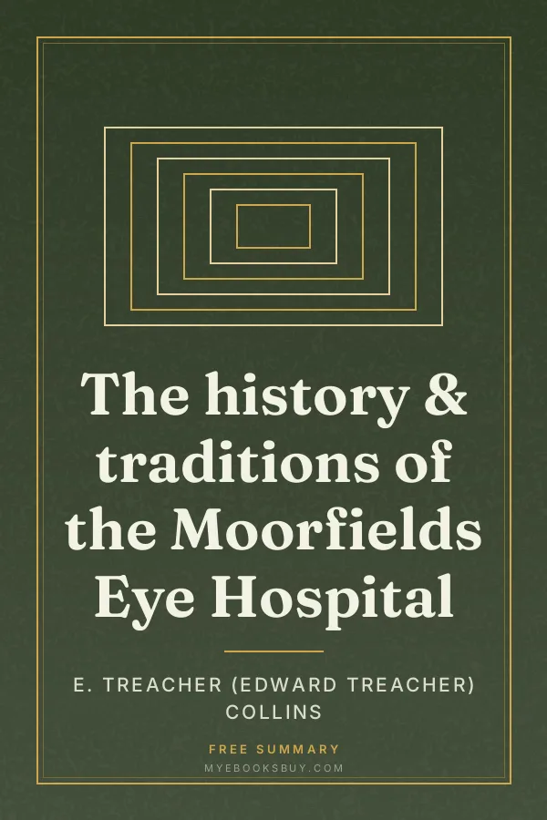 Cover of The history & traditions of the Moorfields Eye Hospital