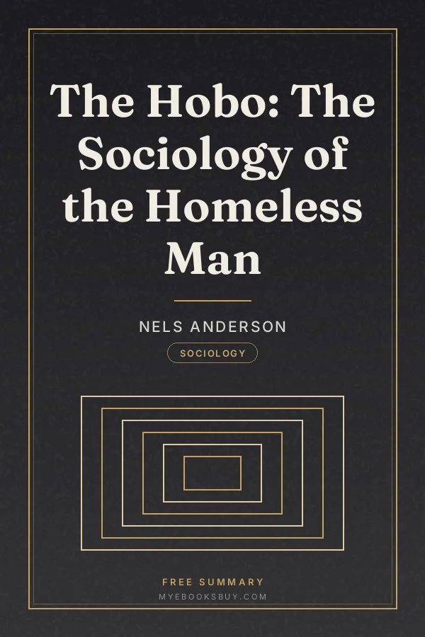 Cover of The Hobo: The Sociology of the Homeless Man