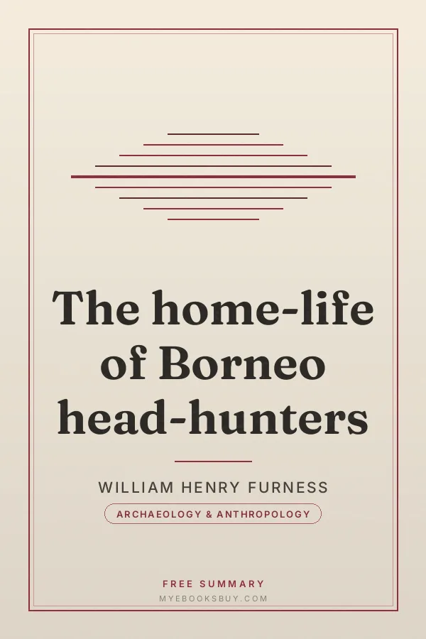 Cover of The home-life of Borneo head-hunters