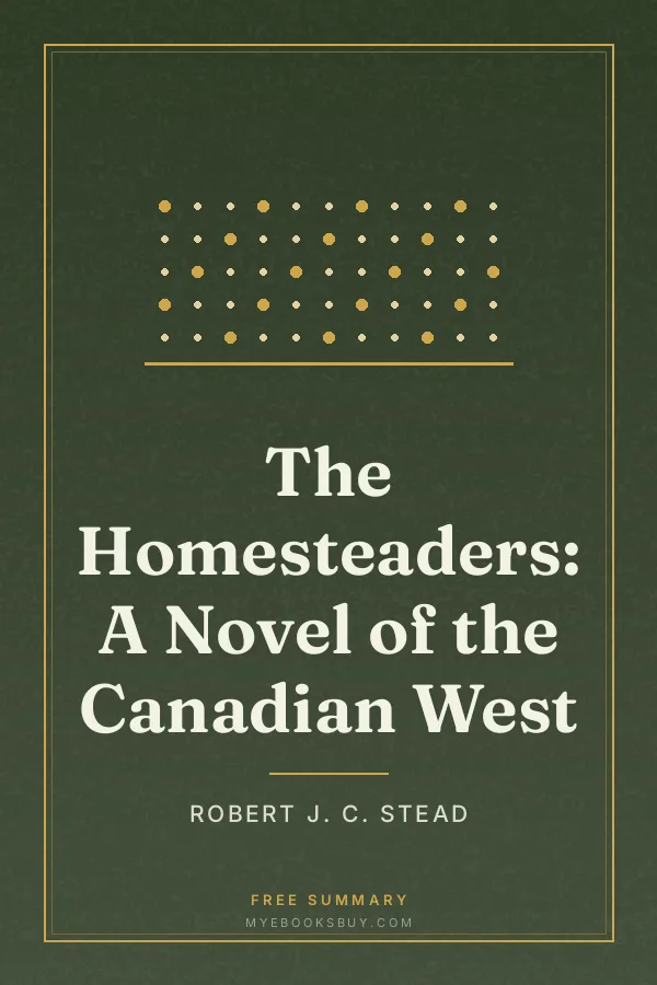 Cover of The Homesteaders: A Novel of the Canadian West