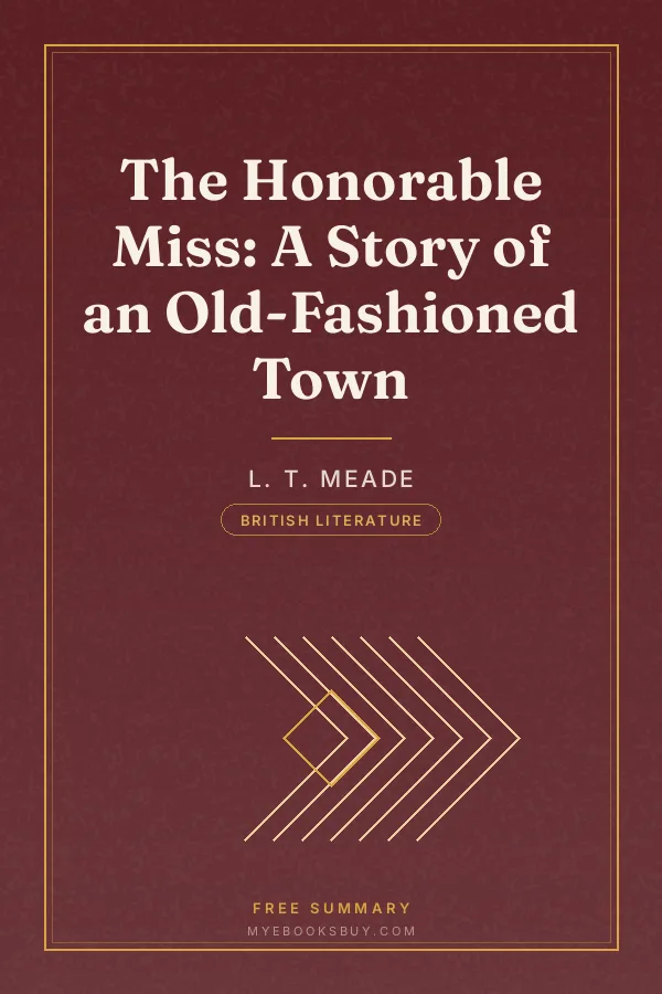 Cover of The Honorable Miss: A Story of an Old-Fashioned Town