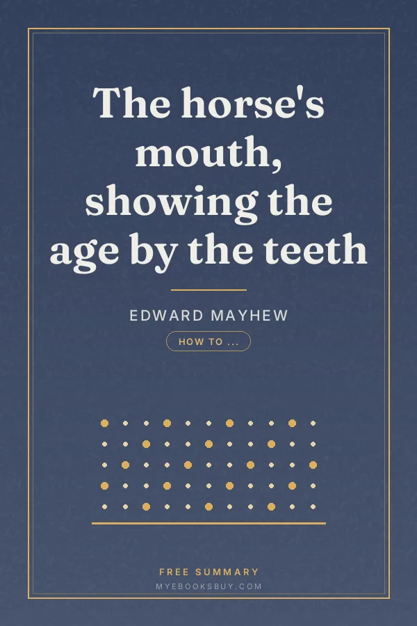 Cover of The horse's mouth, showing the age by the teeth