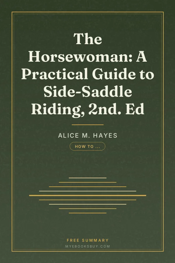 Cover of The Horsewoman: A Practical Guide to Side-Saddle Riding, 2nd. Ed
