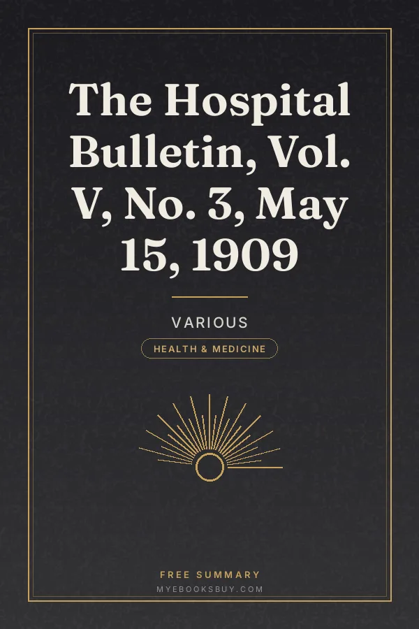 Cover of The Hospital Bulletin, Vol. V, No. 3, May 15, 1909