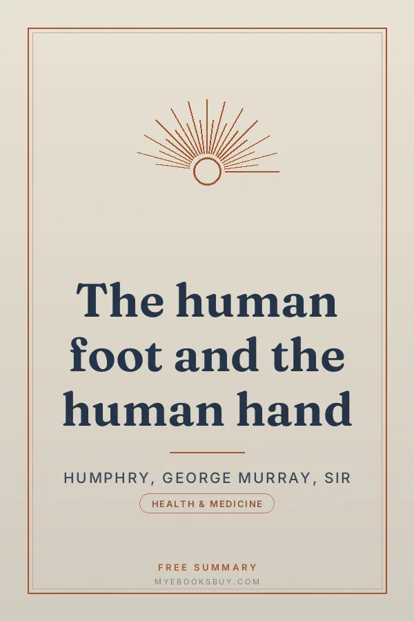 Cover of The human foot and the human hand