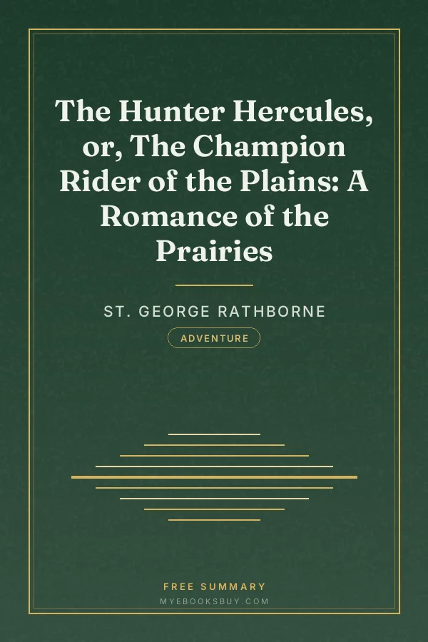 Cover of The Hunter Hercules, or, The Champion Rider of the Plains: A Romance of the Prairies