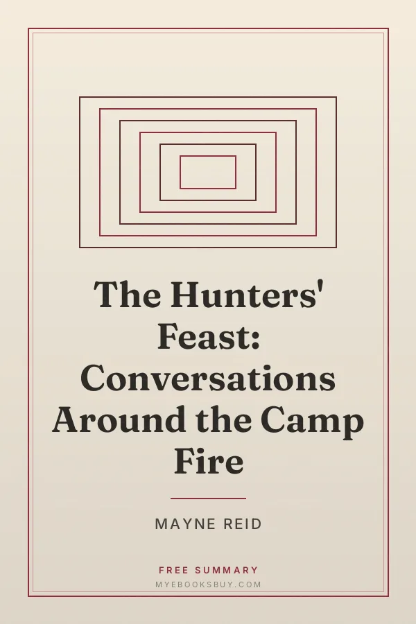 Cover of The Hunters' Feast: Conversations Around the Camp Fire