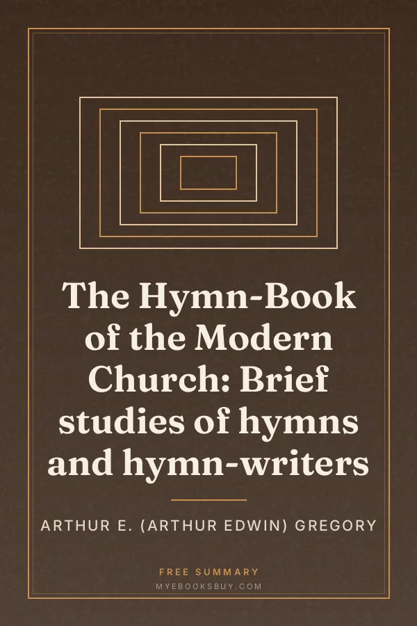 Cover of The Hymn-Book of the Modern Church: Brief studies of hymns and hymn-writers