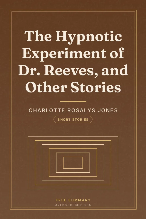 Cover of The Hypnotic Experiment of Dr. Reeves, and Other Stories