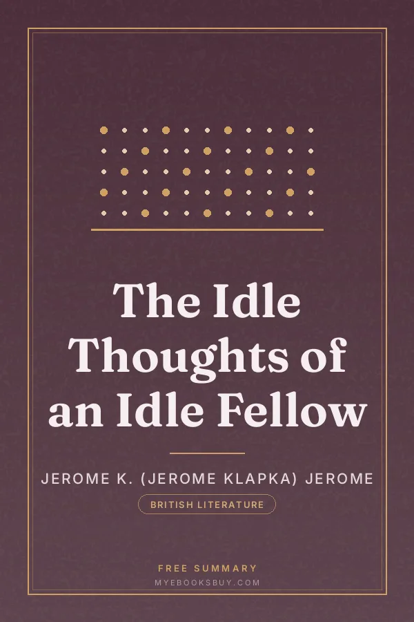 Cover of The Idle Thoughts of an Idle Fellow
