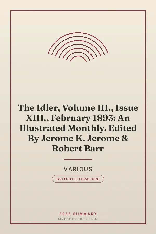 Cover of The Idler, Volume III., Issue XIII., February 1893: An Illustrated Monthly. Edited By Jerome K. Jerome & Robert Barr