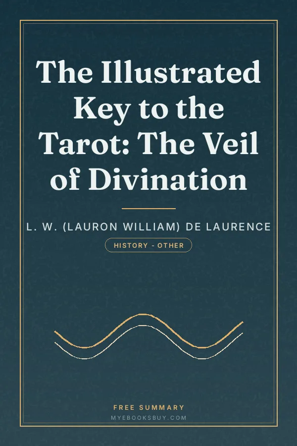 Cover of The Illustrated Key to the Tarot: The Veil of Divination