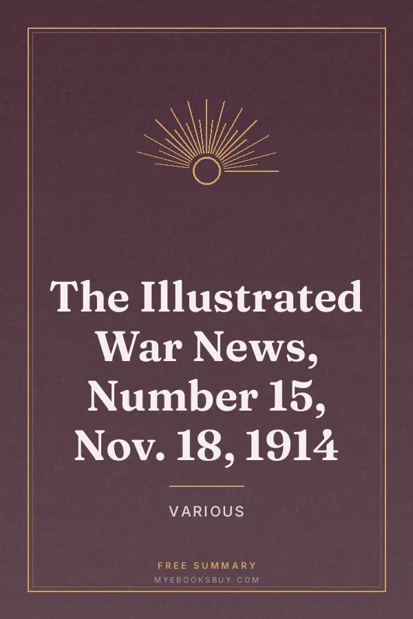 Cover of The Illustrated War News, Number 15, Nov. 18, 1914