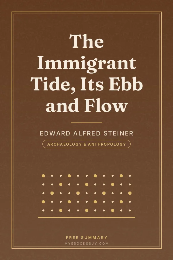 Cover of The Immigrant Tide, Its Ebb and Flow