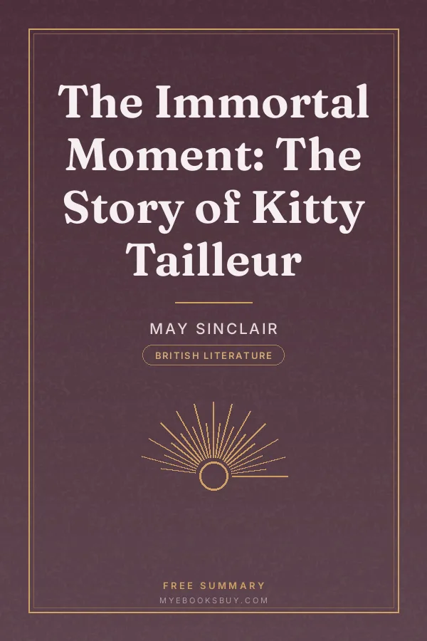 Cover of The Immortal Moment: The Story of Kitty Tailleur