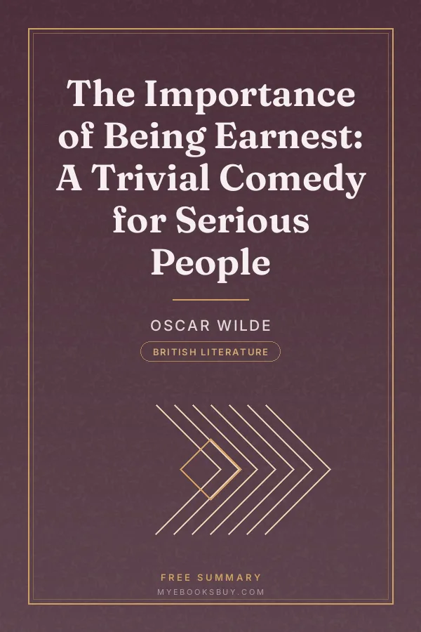 Cover of The Importance of Being Earnest: A Trivial Comedy for Serious People