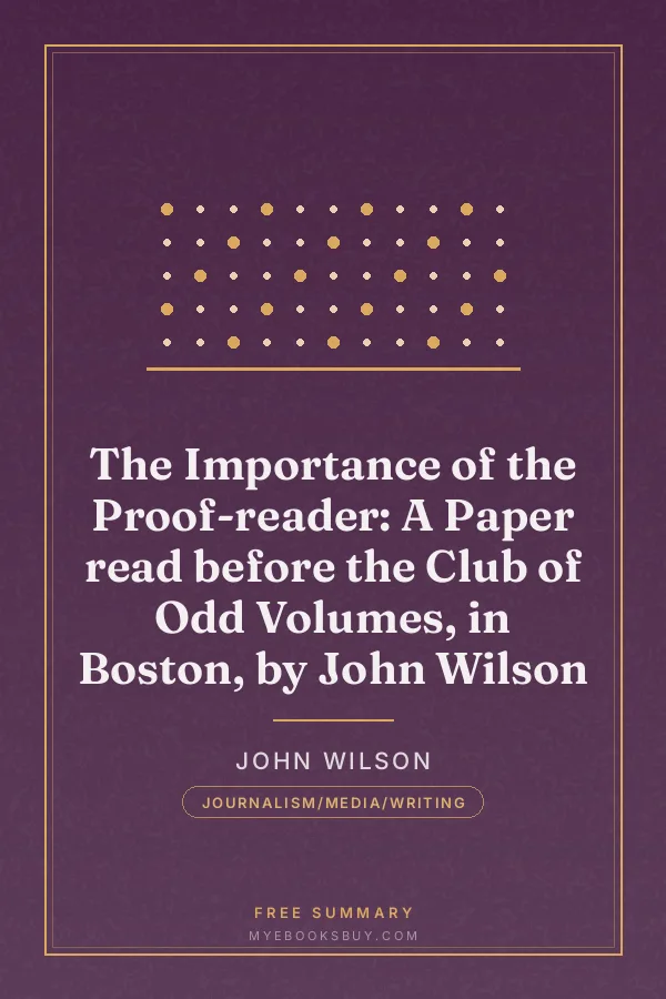 Cover of The Importance of the Proof-reader: A Paper read before the Club of Odd Volumes, in Boston, by John Wilson